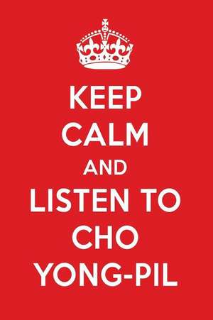 Keep Calm and Listen to Cho Yong-Pil: Cho Yong-Pil Designer Notebook de Perfect Papers