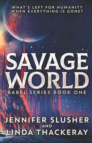 Savage World de Linda Thackeray