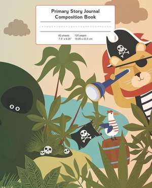 Primary Story Journal Composition Book: Pirate Island Notebook Grade Level K-2 Draw and Write, Early Childhood to Kindergarten de Back to School Essentials