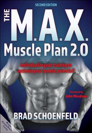 The M.A.X. Muscle Plan 2.0 de Brad J. Schoenfeld