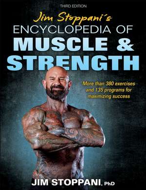 Jim Stoppani′s Encyclopedia of Muscle & Strength de Jim Stoppani