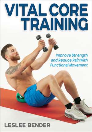 Bender, L: Vital Core Training