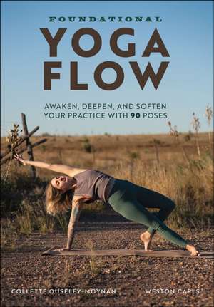 Foundational Yoga Flow de Weston Carls