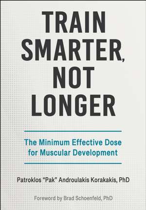 Train Smarter, not Longer de Patroklos Androulakis Korakakis