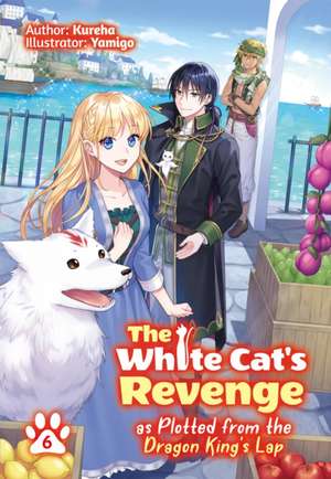 Kureha: White Cat's Revenge as Plotted from the Dragon King' de Kureha