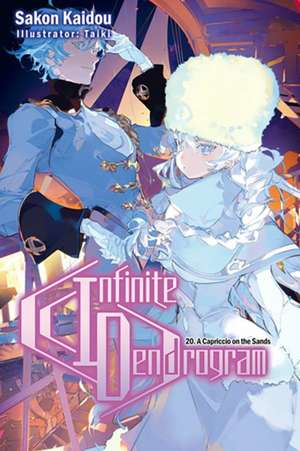 Infinite Dendrogram: Volume 20 (Light Novel) de Sakon Kaidou