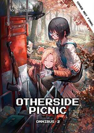 Otherside Picnic: Omnibus 2 de Iori Miyazawa