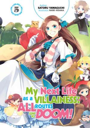 My Next Life as a Villainess: All Routes Lead to Doom! Volume 5 de Satoru Yamaguchi