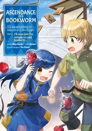 Ascendance of a Bookworm (Manga) Part 2 Volume 3 de Miya Kazuki