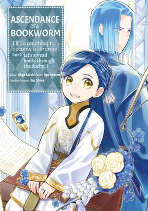 Ascendance of a Bookworm (Manga) Part 3 Volume 1 de Miya Kazuki