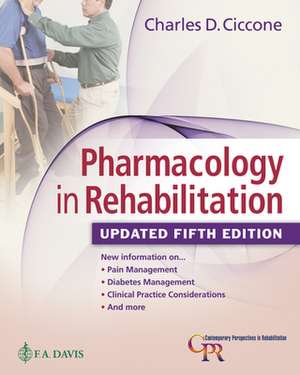 Pharmacology in Rehabilitation de Charles D. Ciccone