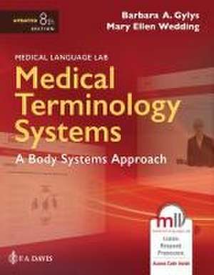 Medical Terminology Systems Updated: A Body Systems Approach de Barbara A. Gylys