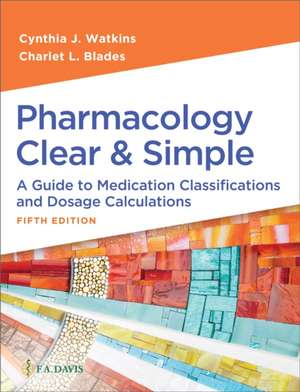 Pharmacology Clear and Simple de Charlet L Blades