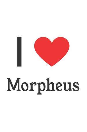 I Love Morpheus: Morpheus Designer Notebook de Perfect Papers