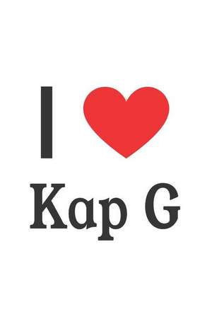 I Love Kap G: Kap G Designer Notebook de Perfect Papers