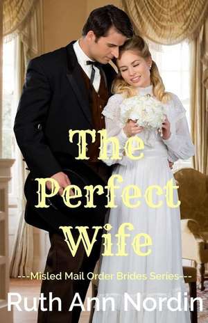 Nordin, R: PERFECT WIFE