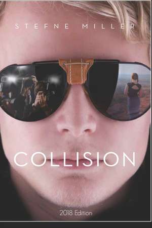 Collision (2018 Edition) de Stefne Miller