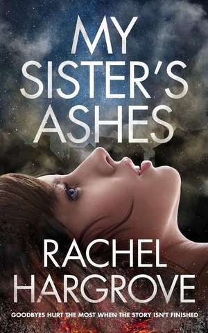 My Sister's Ashes de Rachel Hargrove