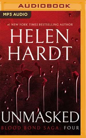 Unmasked: Blood Bond Saga Volume 4 de Helen Hardt