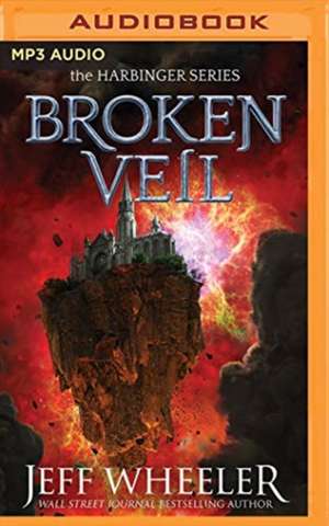 Broken Veil de Jeff Wheeler