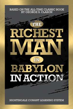 The Richest Man in Babylon in Action de George S. Clason