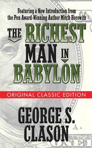 The Richest Man in Babylon (Original Classic Edition) de George S. Clason