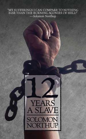 12 Years a Slave de Solomon Northup