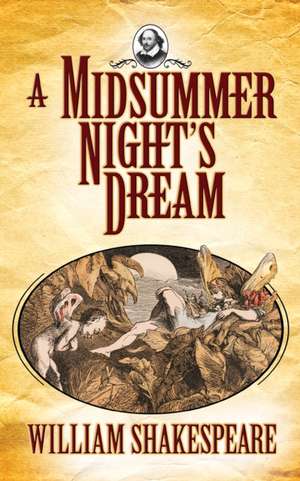 A Midsummer Night's Dream de William Shakespeare
