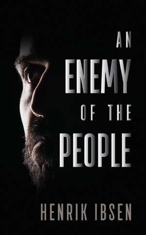 An Enemy of the People de Henrik Ibsen