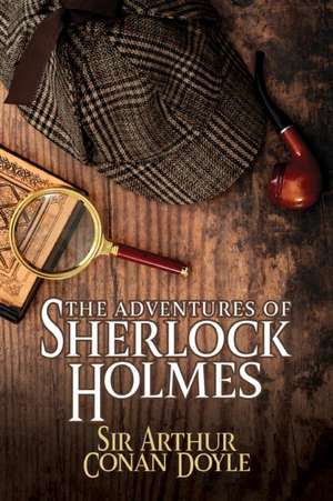 The Adventures of Sherlock Holmes de Arthur Conan Doyle