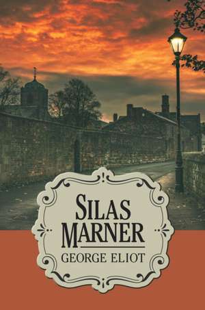 Silas Marner de George Eliot