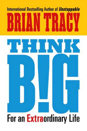 Think Big de Brian Tracy