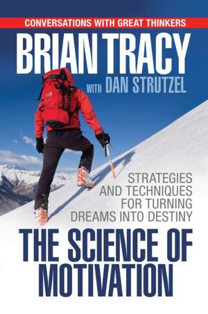 Science of Motivation de Brian Tracy