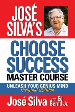 Jose Silva Choose Success Master Course de Jose Silva