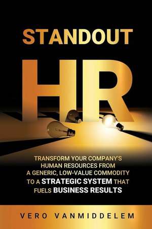 Vanmiddelem, V: Standout HR