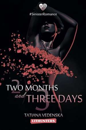 Two Months and Three Days de Tatiana Vedenska