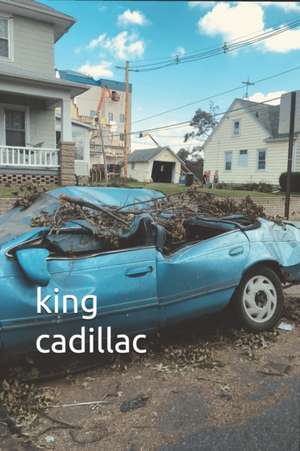King Cadillac de Drake Lohse