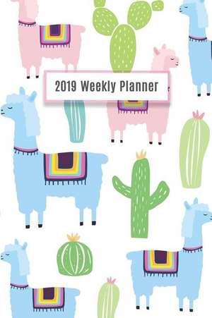 2019 Weekly Planner: Llama Calendar, 14 Months Calendar, Daily Weekly Monthly Planner, Organizer, Family Planning de Renee Bell