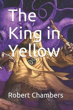 The King in Yellow de Robert W. Chambers