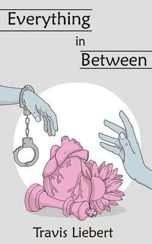 Liebert, T: EVERYTHING IN BETWEEN
