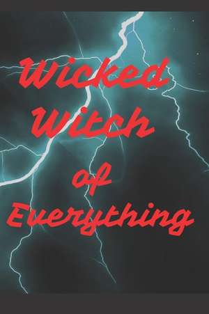 Wicked Witch of Everything: Blank Line Journal de Jill Derby