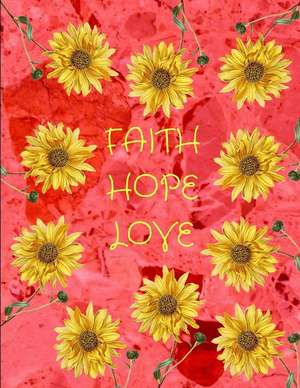 Faith Hope Love Sunflowers Red Marble Journal Notebook 8.5 X 11 (150 Pages) de Dumkist