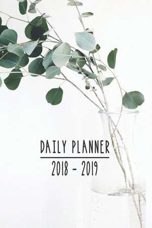 Daily Planner 2018 - 2019: One Day Per Page. September 2018 to December 2019. a Simple Way to Organize Your Life. de Leaf And Ream