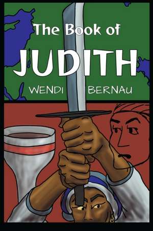 The Book of Judith de Wendi Bernau