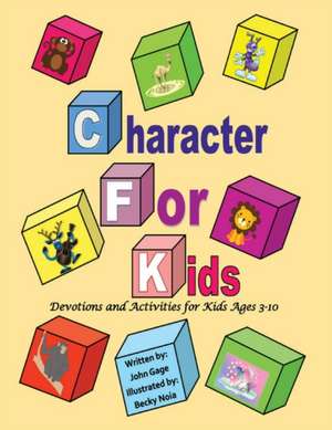 Character For Kids de John Gage