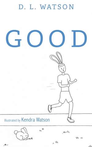 Good de D. L. Watson