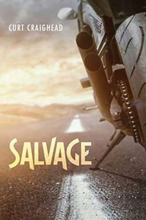 Salvage de Curt Craighead