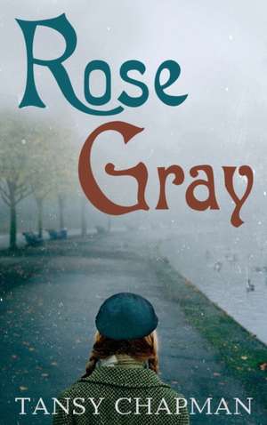 Rose Gray de Tansy Chapman