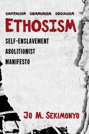 Ethosism de Jo M. Sekimonyo