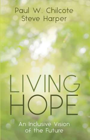 Living Hope de Paul W. Chilcote